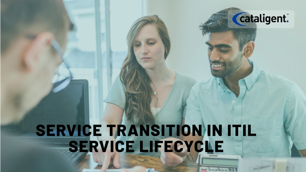 Service Transition in ITIL Service Lifecycle