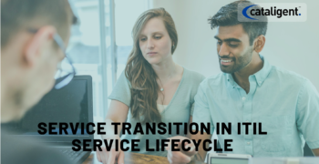 Service Transition in ITIL Service Lifecycle