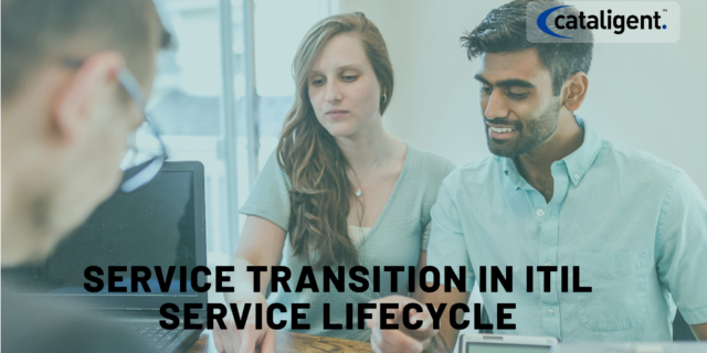 Service Transition in ITIL Service Lifecycle