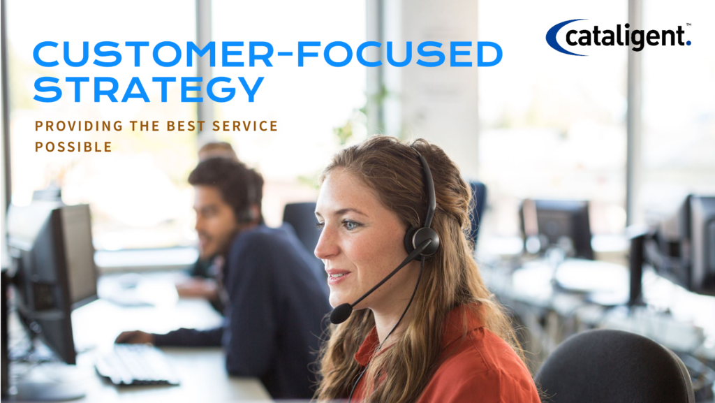 Customer-Focused Strategy