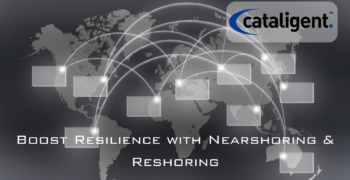 Considering Nearshoring or Reshoring