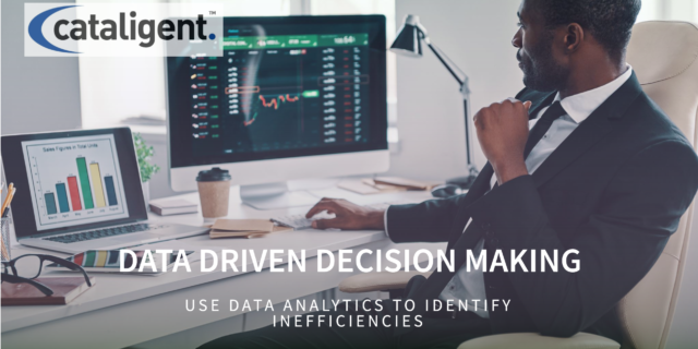 DATA DRIVEN DECISION MAKING COST SAVING PROGRAM CATALIGENT
