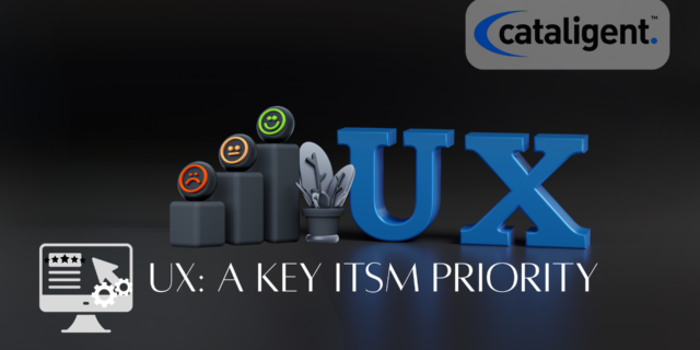 The Importance of User Experience (UX) in ITSM Portals
