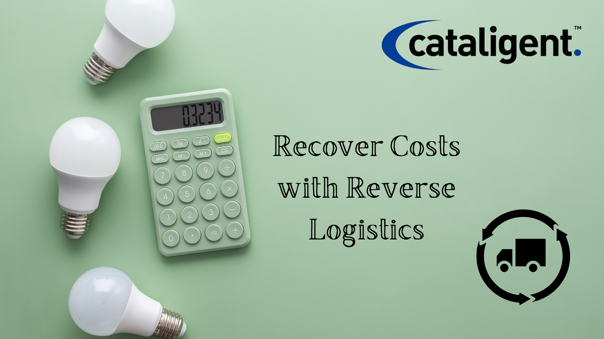 Leverage Reverse Logistics for Cost Recovery