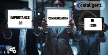 The Importance of Communication in ITSM