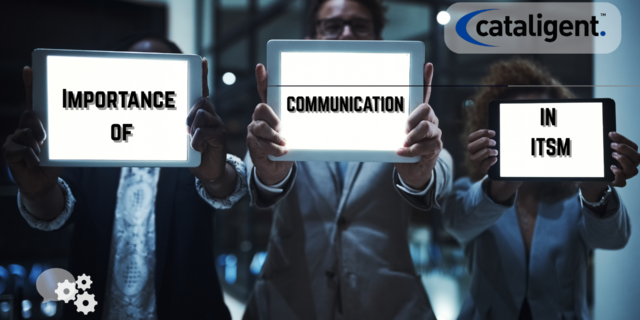 The Importance of Communication in ITSM