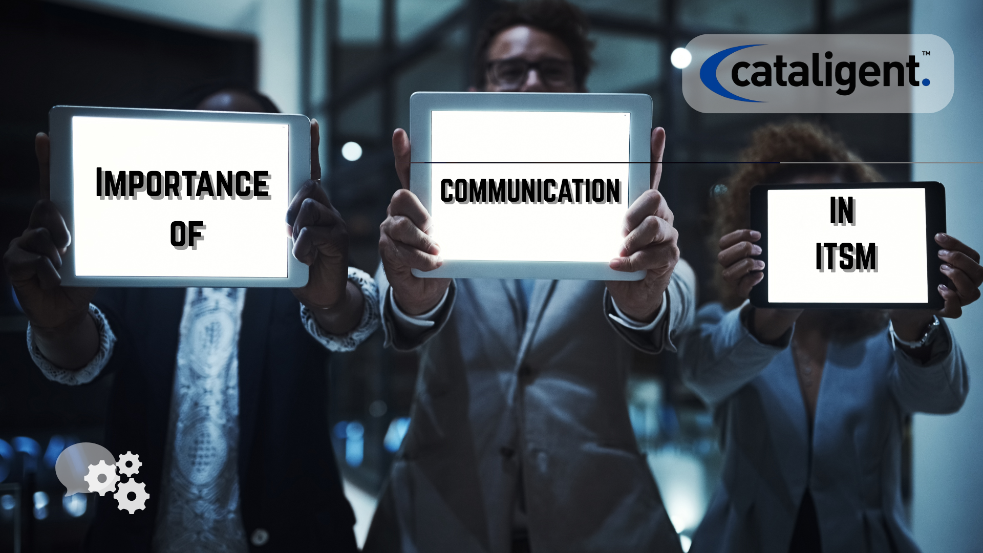 The Importance of Communication in ITSM