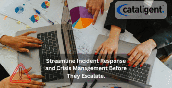 Streamline Incident Response and Crisis Management