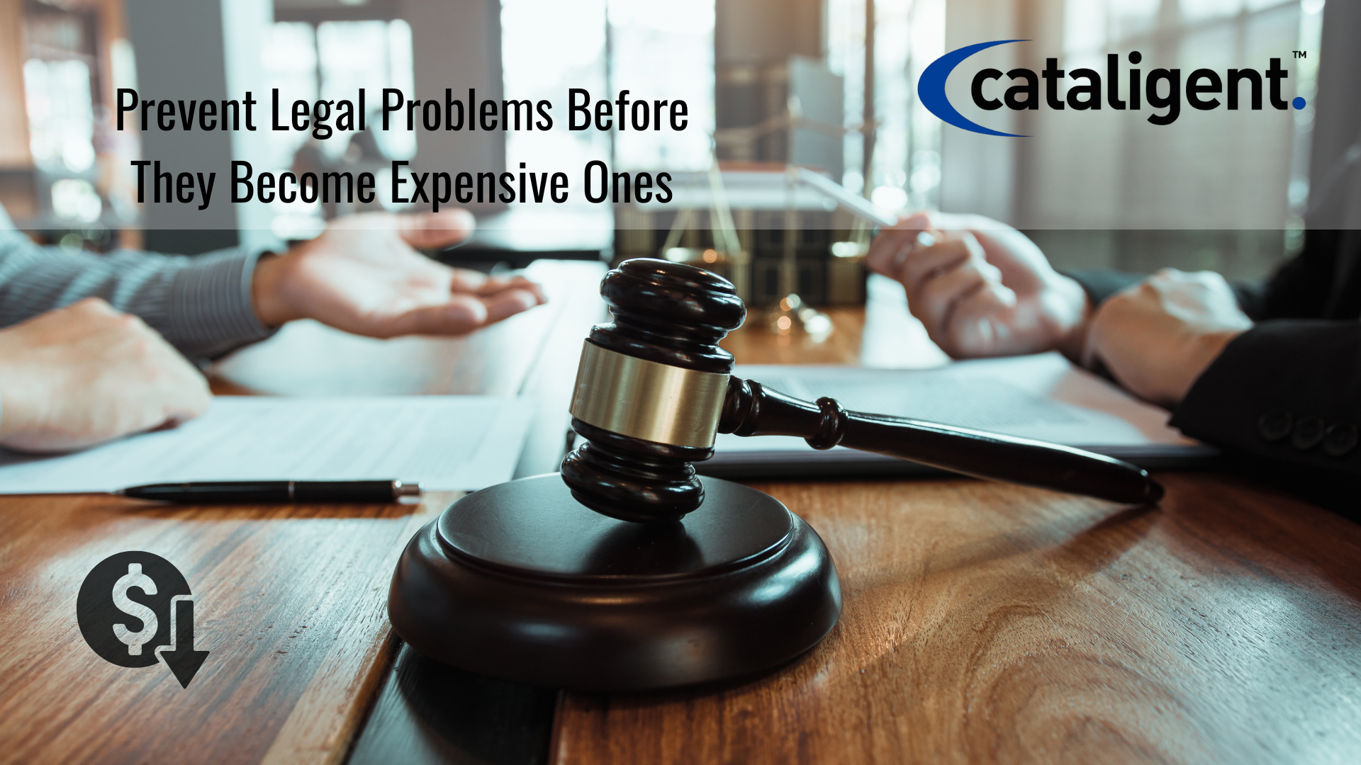 Reduce Legal and Litigation Costs