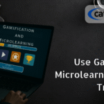Use Gamification and Microlearning Techniques