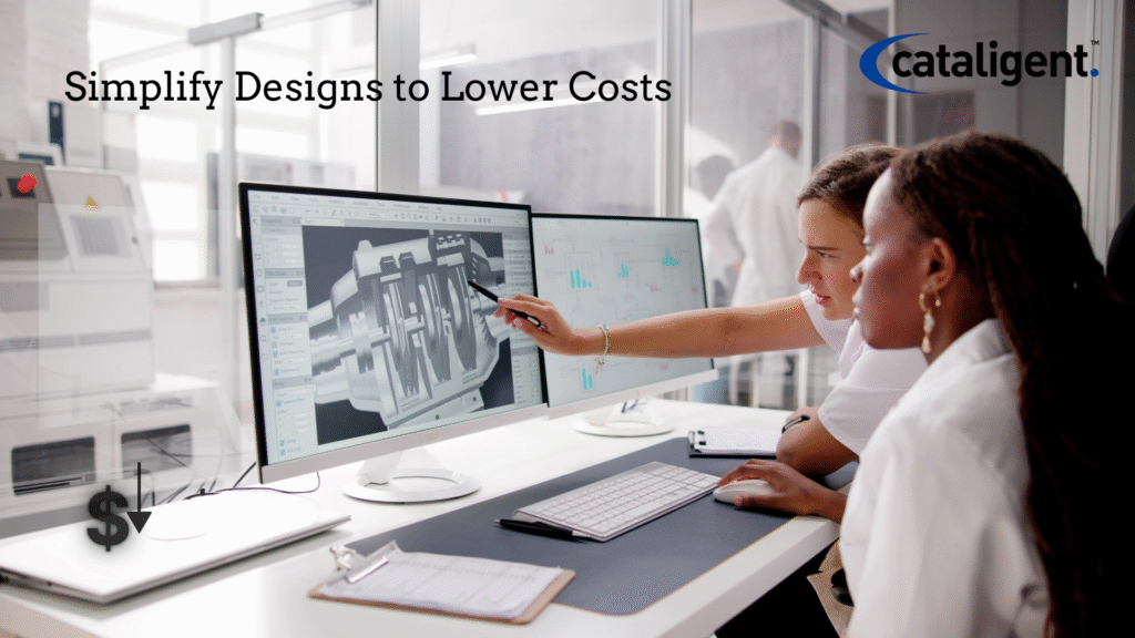 Reduce Production Costs by Simplifying Designs