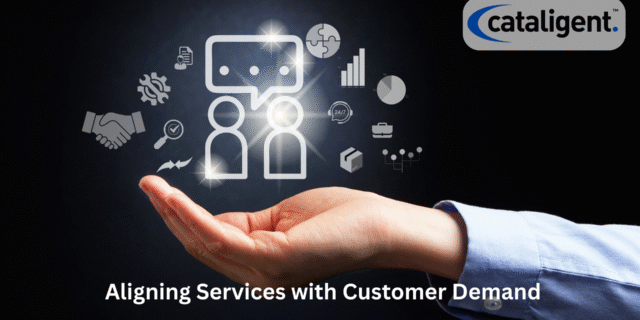 Align Service Offerings with Customer Demand