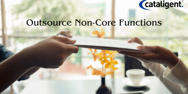Outsource Non-Core Service Functions