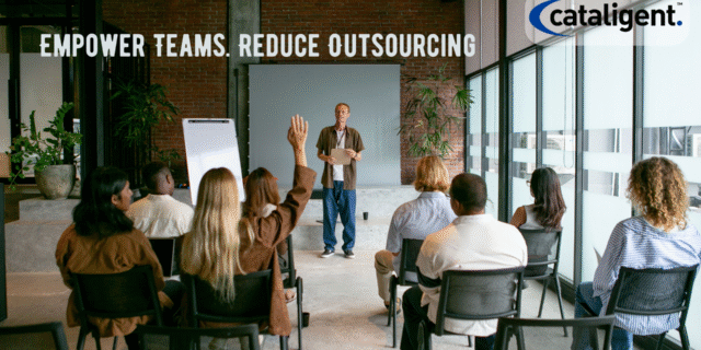 Train In-House Teams to Reduce Outsourcing Dependency