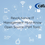 Top Open Source ITSM Tools You Should Know