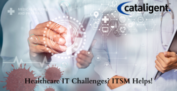 ITSM in Healthcare: Solving IT Challenges