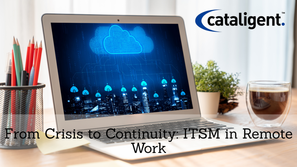 ITSM for Remote Work: Lessons from the Pandemic