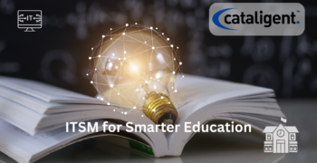 ITSM for Educational Institutions: Use Cases and Benefits