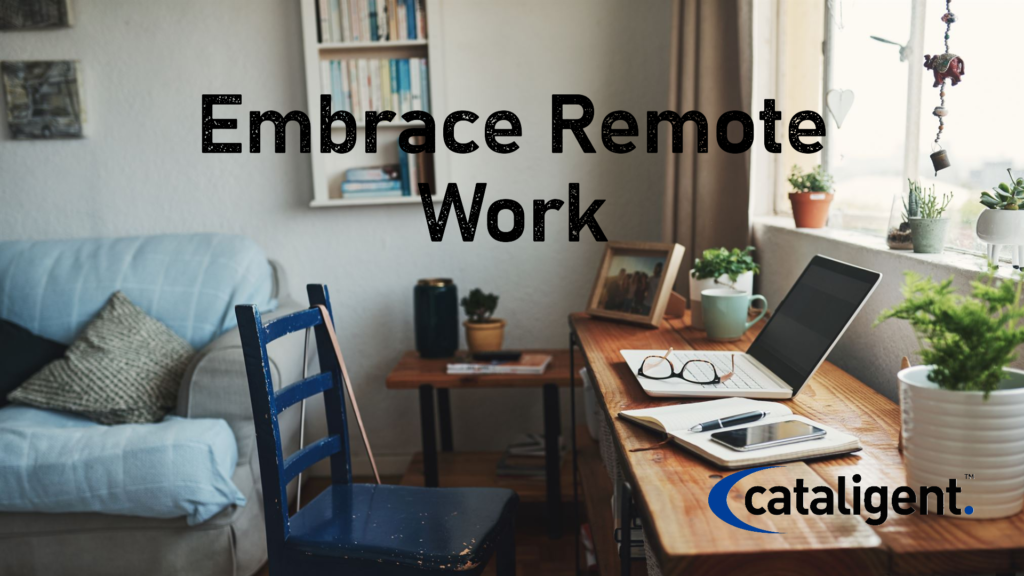 REMOTE WORK IMPLEMENTATION COST SAVING PROGRAM COST SAVING METHODS CATALIGENT