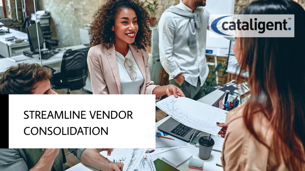 VENDOR CONSOLIDATION COST SAVING PROGRAM CATALIGENT