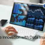 Utilize Data-Driven Decision-Making for Innovation