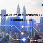 Repurpose and Reuse Existing Technologies