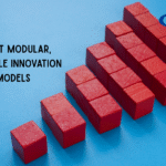 Use Modular and Scalable Innovation Models