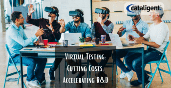 How Virtual Testing and Simulation Slash Costs and Accelerate R&D