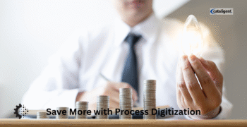 Process Digitization: Cost-Saving Methods Every Business Must Implement