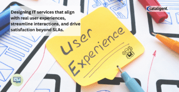 Experience-Centered ITSM: Designing Services Around User Journeys