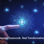 Business Transformation: Moving Beyond Buzzwords to Real Impact