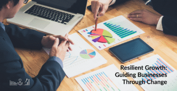 Resilient Growth Consulting: Guiding Businesses Through Uncertainty and Transformation