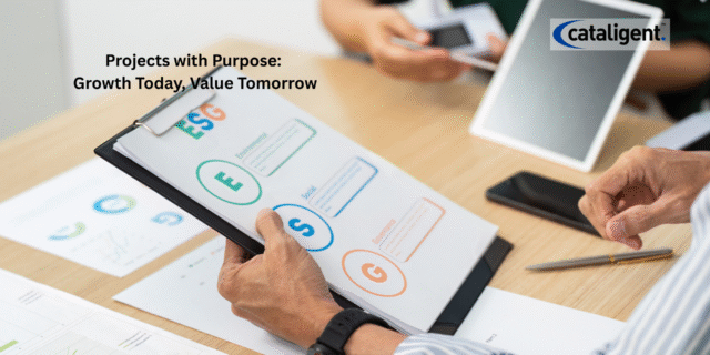 Sustainable Project Management: Embedding ESG and Long-Term Value into Projects