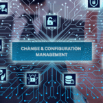 Change and Configuration Mastery – Ensuring IT Stability, Compliance, and Business Agility