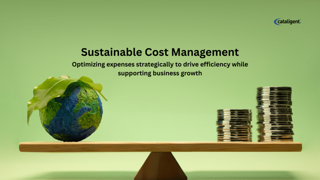 Sustainable Cost Management – Embedding Efficiency Without Sacrificing Growth