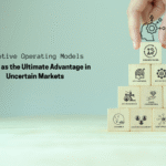 Transforming Enterprises with Adaptive Operating Models: Building Agility for Uncertain Markets