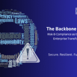 Embedding Risk & Compliance as the Backbone of True Transformation