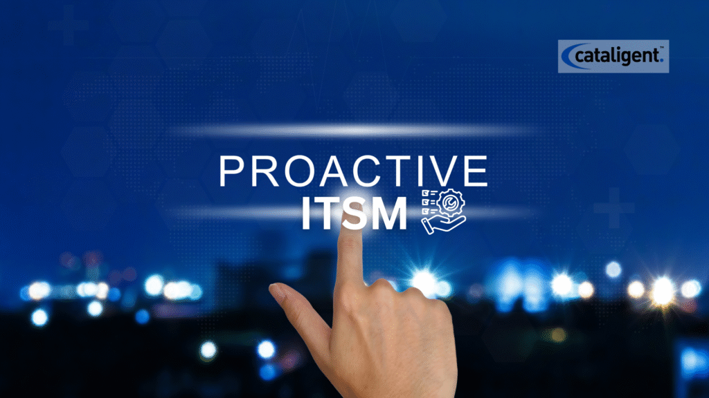 Proactive ITSM: Driving Business Resilience Through Predictive Service Management