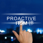 Proactive ITSM: Driving Business Resilience Through Predictive Service Management